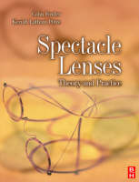 Spectacle Lenses: Theory and Practice