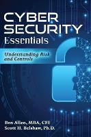 Cyber Security Essentials: Understanding Risk and Controls